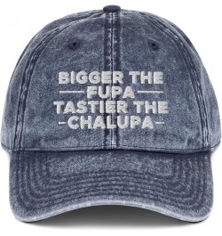 Bigger The FUPA Tastier The Chalupa Hat (Embroidered Vintage Cotton Twill Cap) Navy $21.94 Baseball Caps