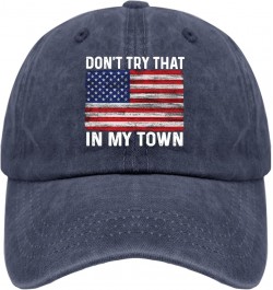 Sun hat Womens Don't Try That in My Town Mens Beach hat America hat Gifts for Women Hiking Cap Navy Blue $10.44 Cowboy Hats