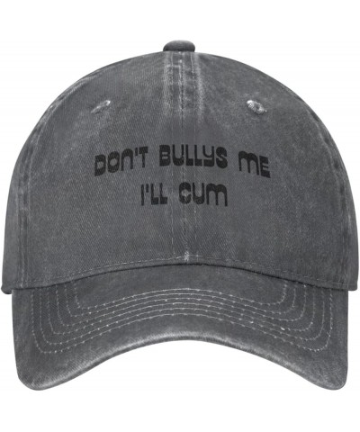 Don't Bullys Me I'll Cum Hat Trucker Hat for Men Women Dad Baseball Cap Deep Heather $12.70 Baseball Caps