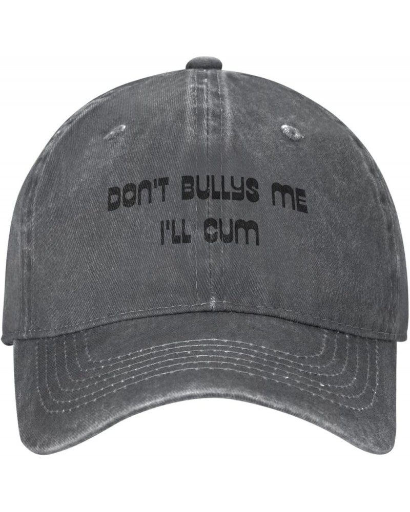 Don't Bullys Me I'll Cum Hat Trucker Hat for Men Women Dad Baseball Cap Deep Heather $12.70 Baseball Caps