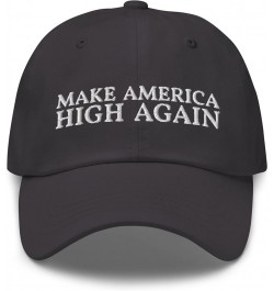 Make America High Again Dad Hat - Funny 420 Marijuana Weed Pot Cannabis Embroidered Cap - Gift for Smokers Dark Grey $21.80 B...