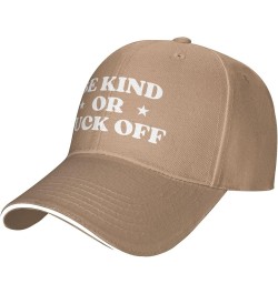 Be Kind Or Fuck F Off Hat Men Women Baseball Cap Funny Dad Trucker Hat Black Natural $9.67 Baseball Caps