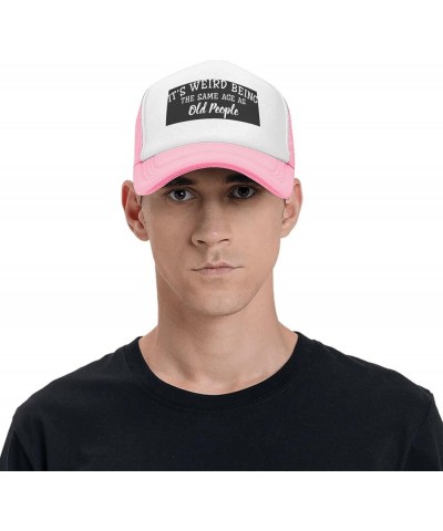 It's Weird Being The Same Age As Old People Gift Trucker Hat Mesh Baseball Cap Men Ponytail Hat Women Sun Hat Black Pink $9.4...