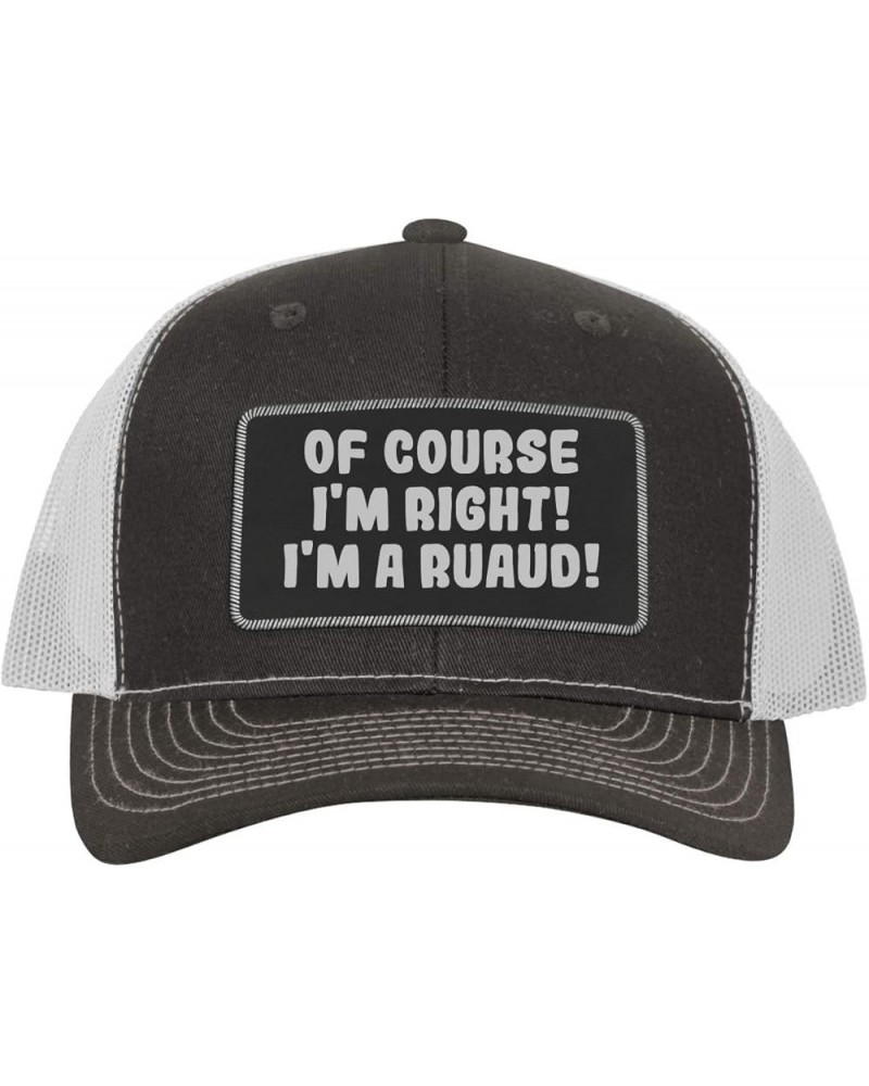 of Course I'm Right! I'm A Ruaud! - Leather Black Patch Engraved Trucker Hat Grey/white $16.53 Baseball Caps