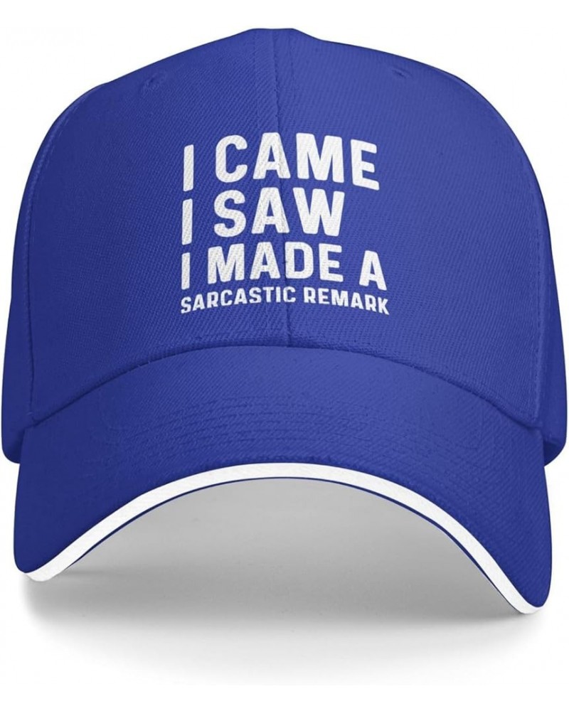 I Came I Saws I Made A Sarcastic Remark Cap Women Dad Hat Graphic Cap Blue $9.90 Baseball Caps