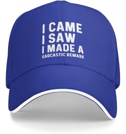 I Came I Saws I Made A Sarcastic Remark Cap Women Dad Hat Graphic Cap Blue $9.90 Baseball Caps