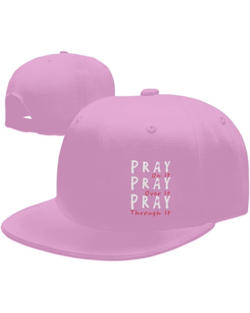 Pray On It Pray Over It Pray Through It Flat Bill Baseball Cap Snapback Hats for Men & Women Pink $9.89 Baseball Caps