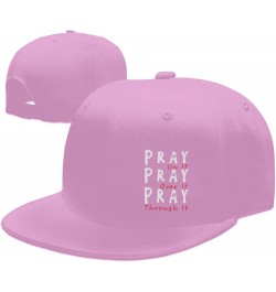 Pray On It Pray Over It Pray Through It Flat Bill Baseball Cap Snapback Hats for Men & Women Pink $9.89 Baseball Caps