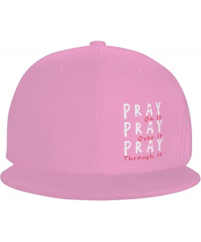 Pray On It Pray Over It Pray Through It Flat Bill Baseball Cap Snapback Hats for Men & Women Pink $9.89 Baseball Caps