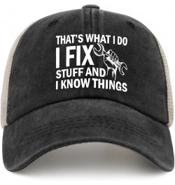 I Fix Stuff and I Know Things Hat for Men I Fix Things and I Know Stuff Hat Cool Stuff Hat for Men Funny Black-03 $11.58 Base...