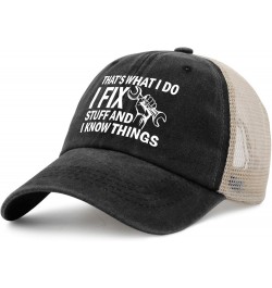 I Fix Stuff and I Know Things Hat for Men I Fix Things and I Know Stuff Hat Cool Stuff Hat for Men Funny Black-03 $11.58 Base...