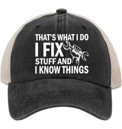 I Fix Stuff and I Know Things Hat for Men I Fix Things and I Know Stuff Hat Cool Stuff Hat for Men Funny Black-03 $11.58 Base...