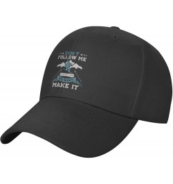 Adjustable Don't Follow Me You Won't Make It Baseball Cap Women Men Hat Truck Driver Baseball Caps Sun Hats Black $11.02 Base...