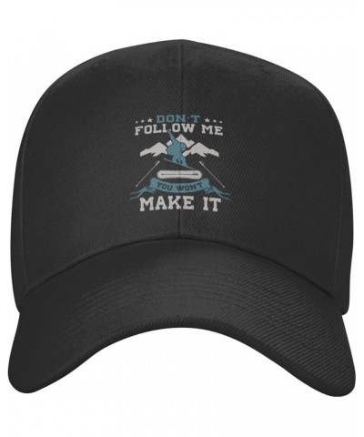 Adjustable Don't Follow Me You Won't Make It Baseball Cap Women Men Hat Truck Driver Baseball Caps Sun Hats Black $11.02 Base...